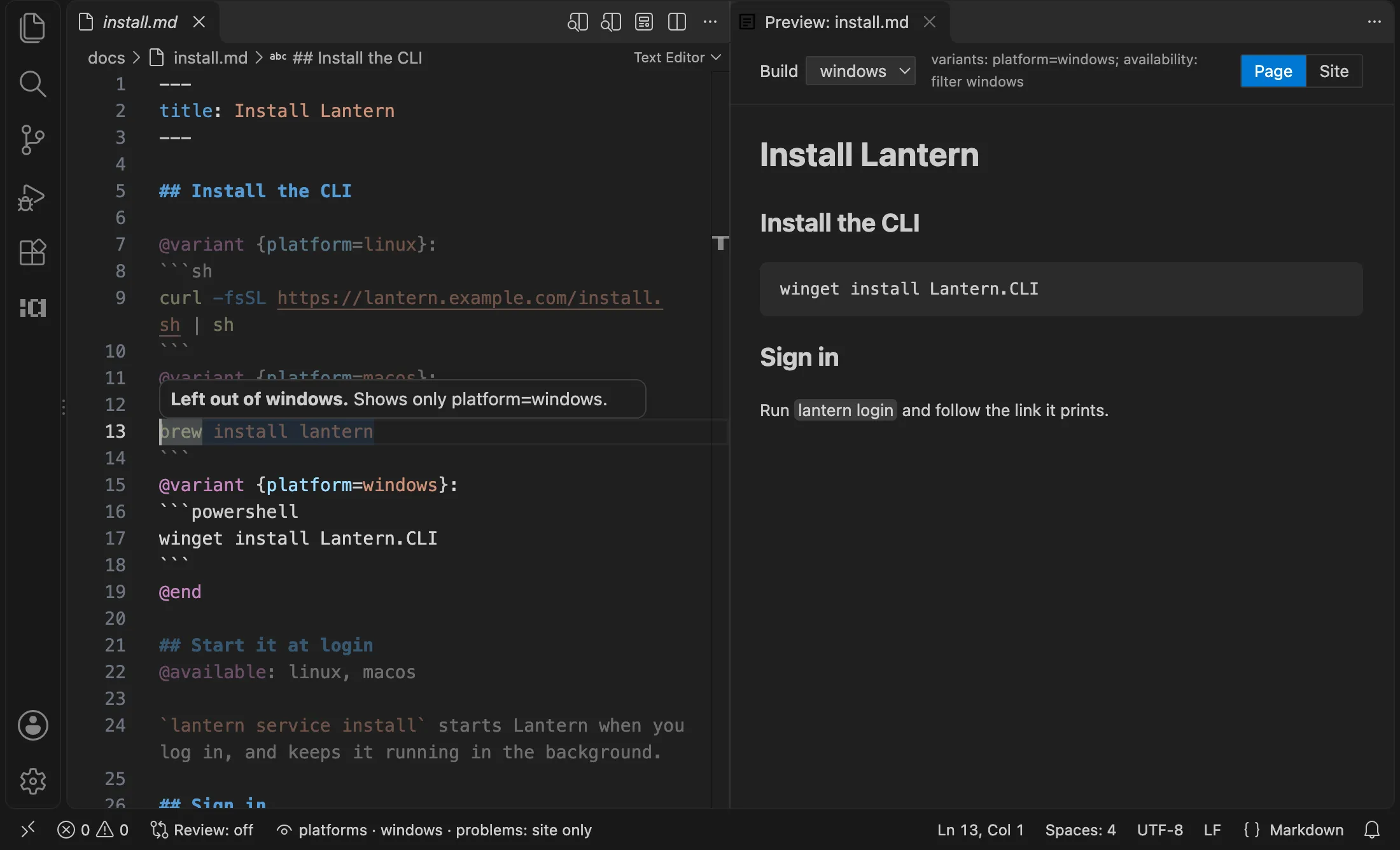 The Lantern install page in VS Code with the build lens on for the windows build: the Linux and macOS install commands and the section “Start it at login” are dimmed, a hover over the macOS command says “Left out of windows. Shows only platform=windows.”, the preview beside it shows the page as the windows build has it, with only the Windows command, and the status bar shows an eye and “platforms · windows · problems: site only”.
