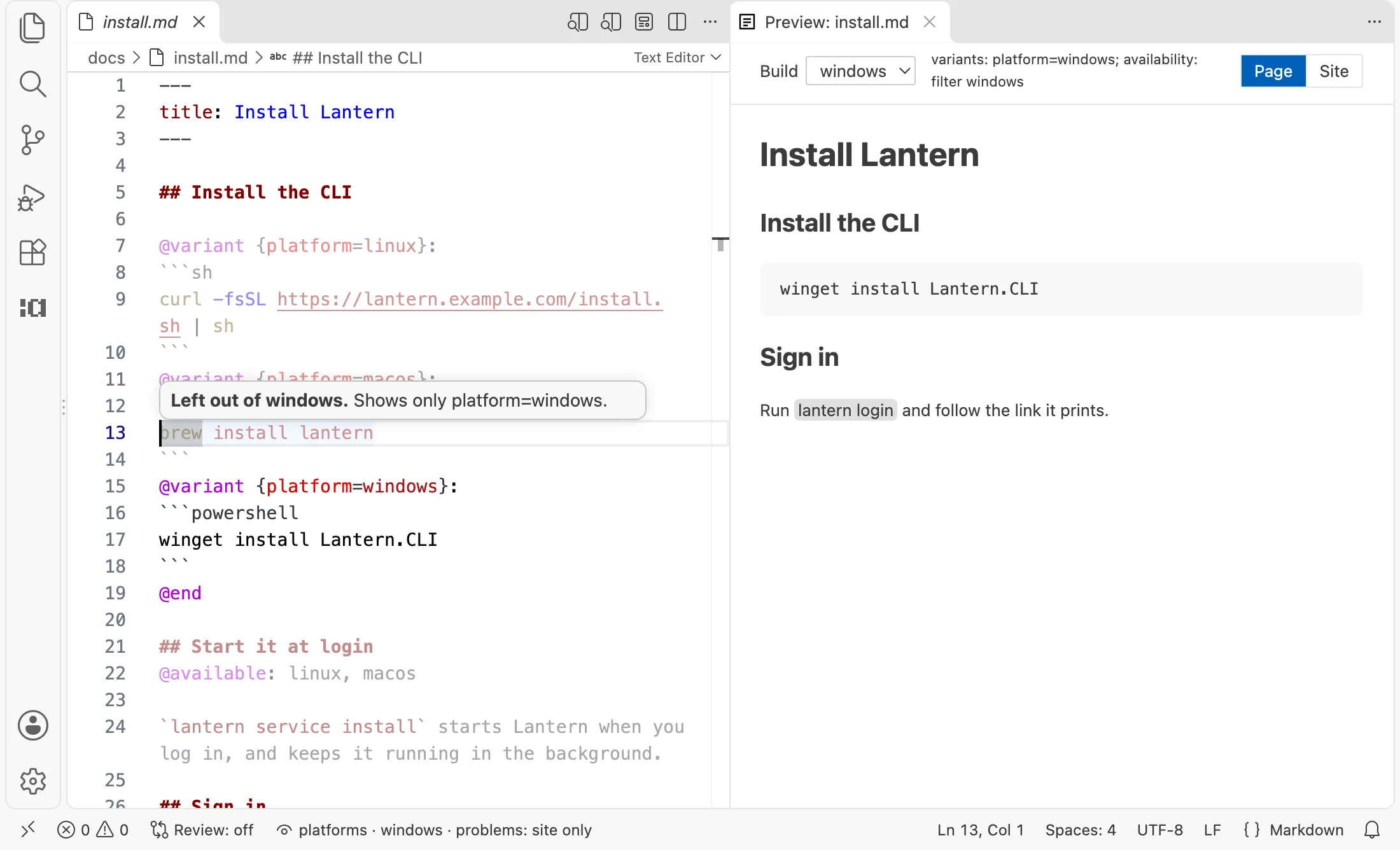 The Lantern install page in VS Code with the build lens on for the windows build: the Linux and macOS install commands and the section “Start it at login” are dimmed, a hover over the macOS command says “Left out of windows. Shows only platform=windows.”, the preview beside it shows the page as the windows build has it, with only the Windows command, and the status bar shows an eye and “platforms · windows · problems: site only”.
